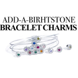 Add-A-Birthstone Bracelet Charms - All Months